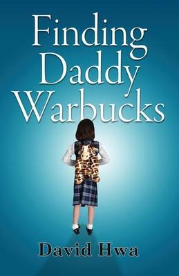 Finding Daddy Warbucks - David Hwa