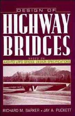 Design of Highway Bridges - Richard Barker, Jay A. Puckett