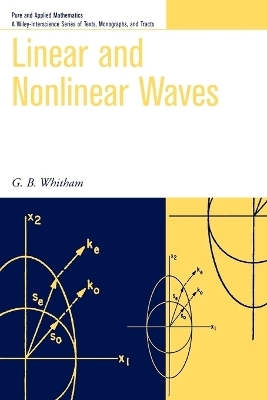 Linear and Nonlinear Waves - G. B. Whitham