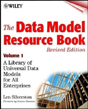 The Data Model Resource Book, Volume 1 - Len Silverston