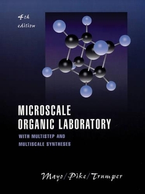 Microscale Organic Laboratory - Dana W. Mayo, Ronald M. Pike, Peter K. Trumper