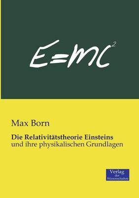 Die RelativitÃ¤tstheorie Einsteins - Max Born