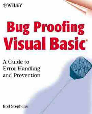 Bug Proofing Visual Basic - Rod Stephens