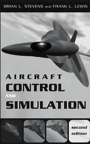 Aircraft Control and Simulation - Brian L. Stevens, Frank L. Lewis