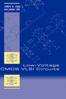 Low-Voltage CMOS VLSI Circuits - James B. Kuo, Jea-Hong Lou