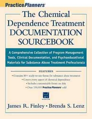 Chemical Dependence Treatment Documentation Sourcebook - James R. Finley, Brenda S. Lenz