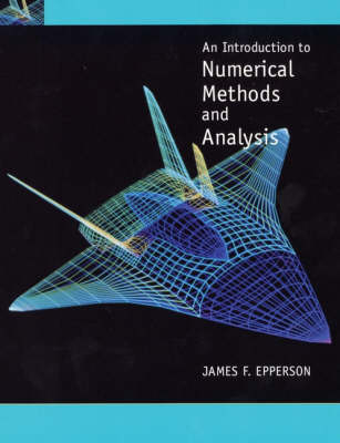 An Introduction to Numerical Methods and Analysis - James F. Epperson