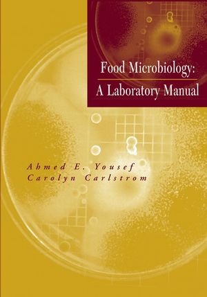 Food Microbiology - Ahmed E. Yousef, Carolyn Carlstrom
