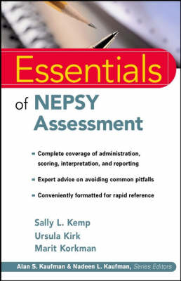 Essentials of NEPSY Assessment - Ursula Kirk, Sally L. Kemp, Marit Korkman