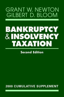 Bankruptcy and Insolvency Taxation - Grant W. Newton, Gilbert D. Bloom