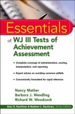 Essentials of WJ III Tests of Achievement Assessment - Nancy Mather, Baarbara J. Wendling, Richard W. Woodcock