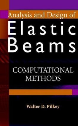 Analysis and Design of Elastic Beams - Walter D. Pilkey