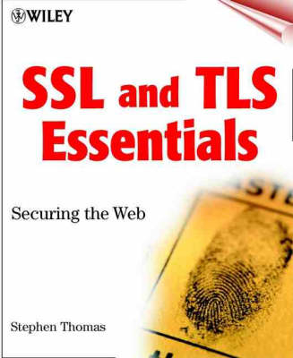 SSL and TLS Essentials - Stephen A. Thomas