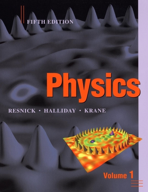 Physics, Volume 1 - Robert Resnick, David Halliday, Kenneth S. Krane