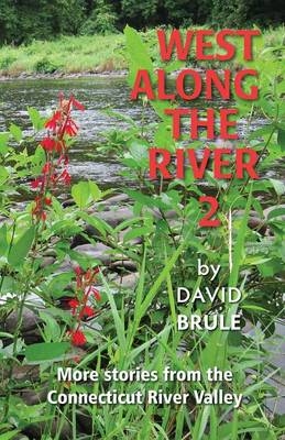 West Along the River 2 - David Brule