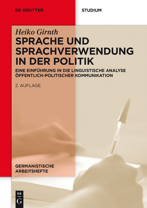 Sprache und Sprachverwendung in der Politik -  Heiko Girnth