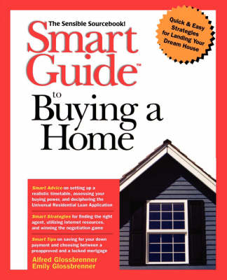 Smart Guide to Buying a Home - Alfred Glossbrenner, Emily Glossbrenner