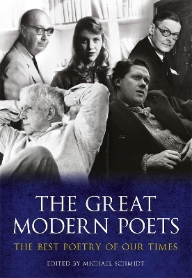 The Great Modern Poets - Michael Schmidt