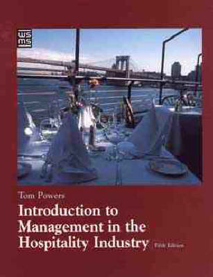 Introduction to Management in the Hospitality Industry - Tom Powers