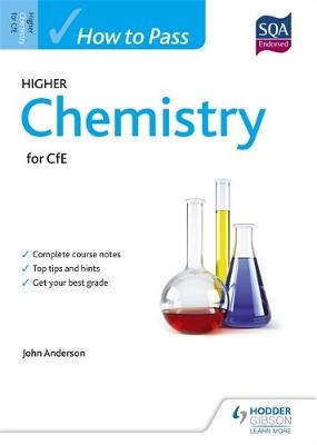 How to Pass Higher Chemistry for CfE - John Anderson