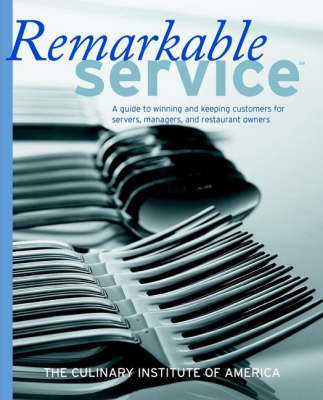 Remarkable Service -  The Culinary Institute