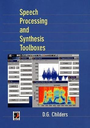 Speech Processing and Synthesis Toolboxes - D. G. Childers