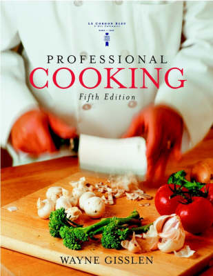 Professional Cooking - Wayne Gisslen