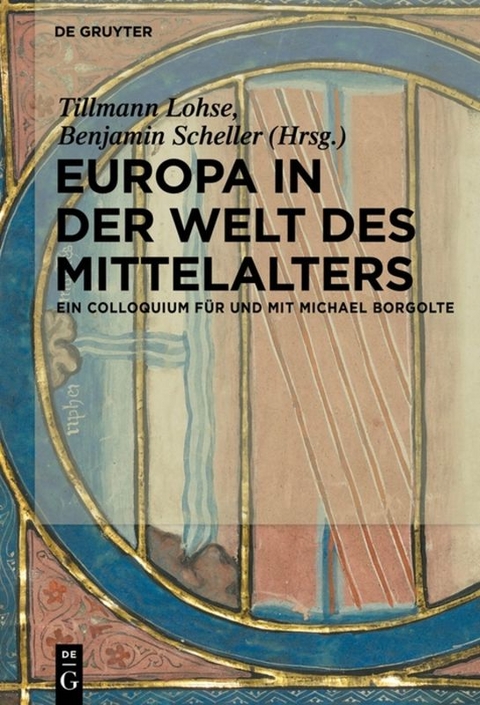 Europa in der Welt des Mittelalters - 