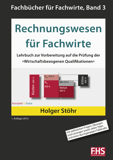 Rechnungswesen für Fachwirte - Holger Stöhr