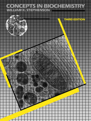 Concepts in Biochemistry - William K. Stephenson
