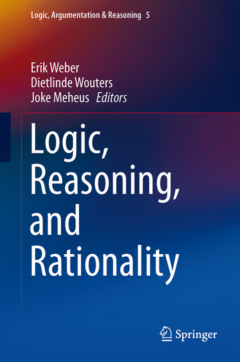 Logic, Reasoning, and Rationality - 