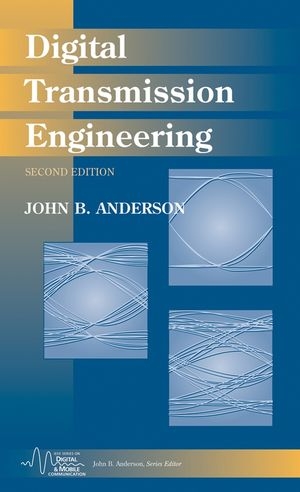 Digital Transmission Engineering - John B. Anderson