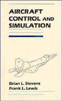 Aircraft Control and Simulation - Brian L. Stevens, Frank L. Lewis