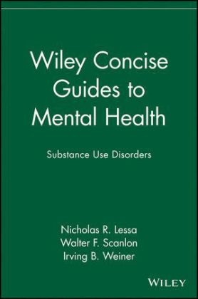 Wiley Concise Guides to Mental Health - Nicholas R. Lessa, Walter F. Scanlon