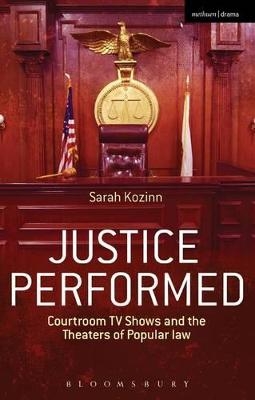 Justice Performed - Sarah Kozinn