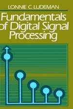 Fundamentals of Digital Signal Processing - Lonnie C. Ludeman