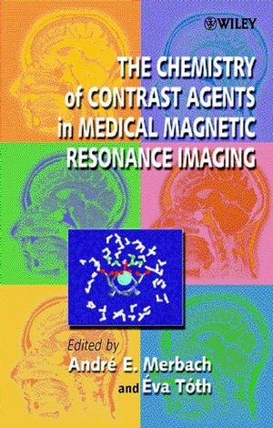 The Chemistry of Contrast Agents in Medical Magnetic Resonance Imaging - 