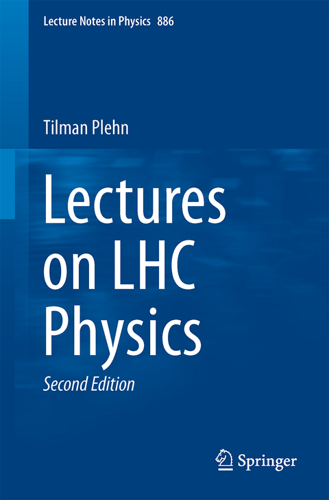 Lectures on LHC Physics - Tilman Plehn