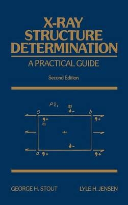 X-Ray Structure Determination - George H. Stout, Lyle H. Jensen