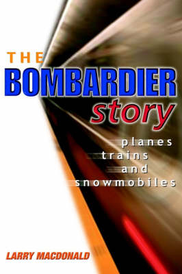 The Bombardier Story - Larry Macdonald