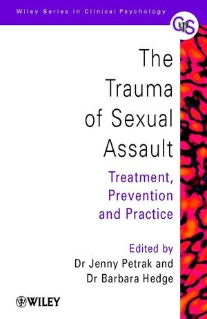 The Trauma of Sexual Assault - 