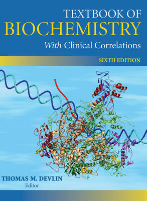 Textbook of Biochemistry with Clinical Correlations - Thomas M. Devlin