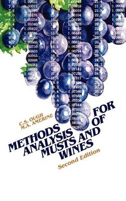 Methods Analysis of Musts and Wines - C. S. Ough, M. A. Amerine