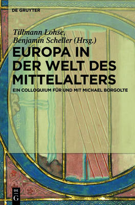 Europa in der Welt des Mittelalters - 