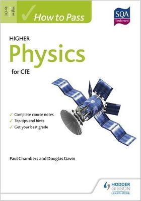 How to Pass Higher Physics - Paul Chambers, Douglas Gavin