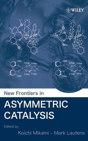 New Frontiers in Asymmetric Catalysis - 