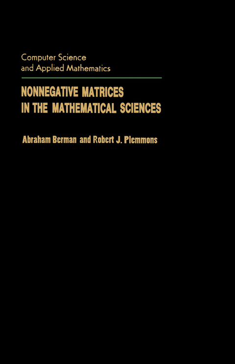 Nonnegative Matrices in the Mathematical Sciences -  Abraham Berman,  Robert J. Plemmons