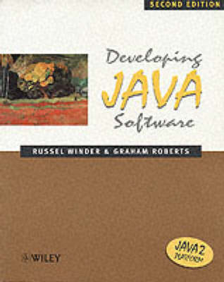 Developing Java Software - R. L. Winder, Graham Roberts, Graham Robarts