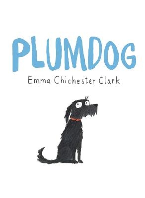 Plumdog - Emma Chichester Clark