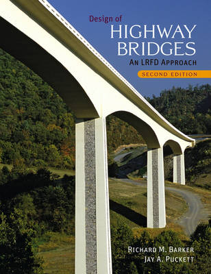 Design of Highway Bridges - Richard M. Barker, Jay A. Puckett